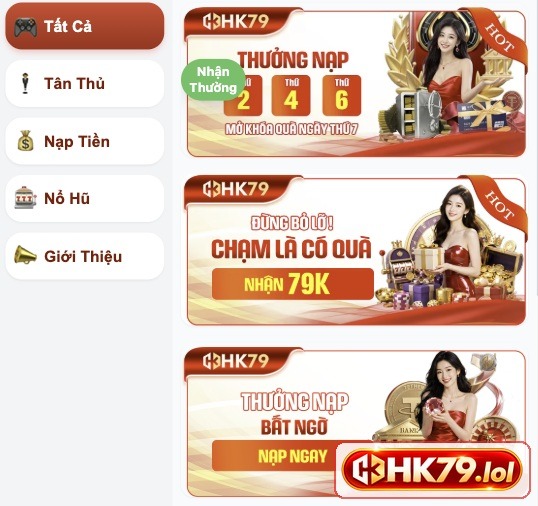 Khu vực khuyến mãi HK79 được phân loại theo Tân thủ, Nạp tiền, Nổ hũ và Giới thiệu.