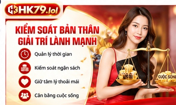 Quản lý thời gian, ngân sách và tâm lý là nền tảng của chơi có trách nhiệm.